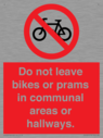 do-not-leave-bikes-or-prams-in-communal-areas-or-hallways-prohibition-sign~
